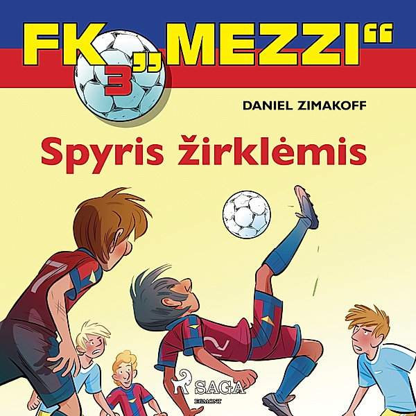FK Mezzi - 3 - FK Mezzi 3. Spyris žirklėmis, Daniel Zimakoff