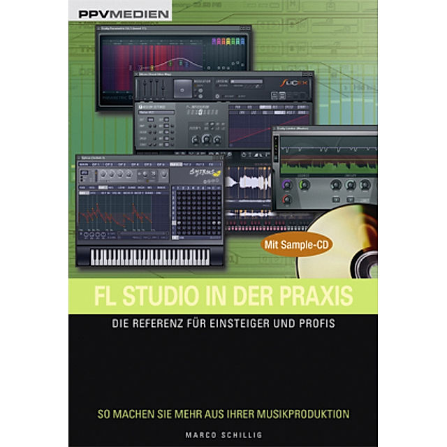 FL Studio in der Praxis, m. CD-ROM Buch versandkostenfrei bei Weltbild.de
