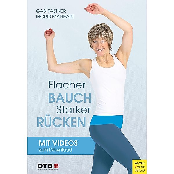 Flacher Bauch - starker Rücken, Gabi Fastner, Ingrid Manhart