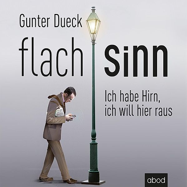 Flachsinn, Gunter Dueck