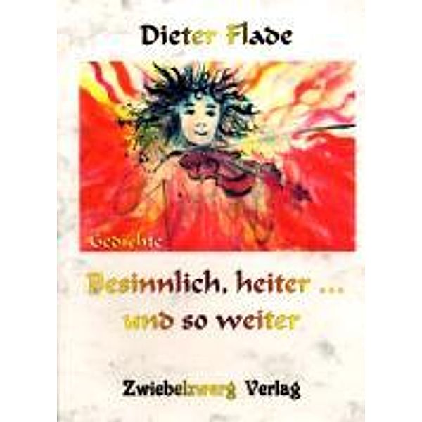 Flade, D: Besinnlich, heiter... und so weiter, Dieter Flade