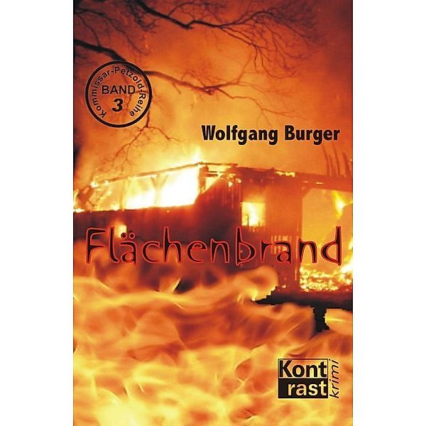 Flächenbrand / Kommissar Petzold Bd.3, Wolfgang Burger