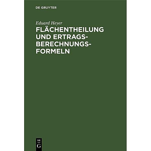 Flächentheilung und Ertragsberechnungs-Formeln, Eduard Heyer