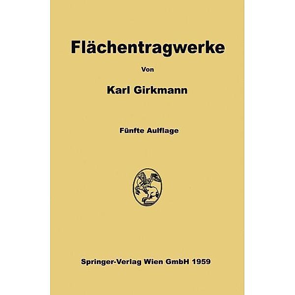 Flächentragwerke, Karl Girkmann