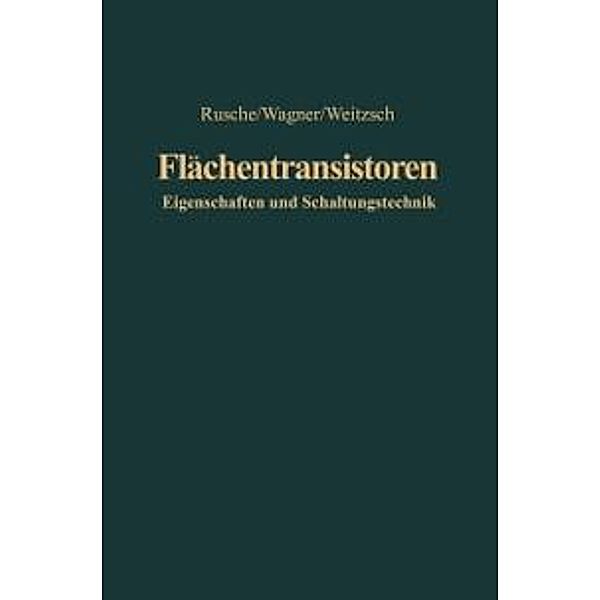 Flächentransistoren, Georg Rusche, Karl Wagner, Fritz Weitzsch