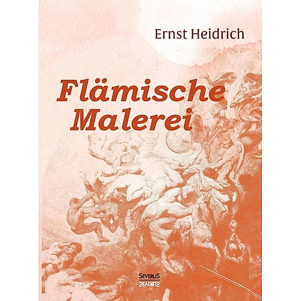 Flämische Malerei, Ernst Heidrich