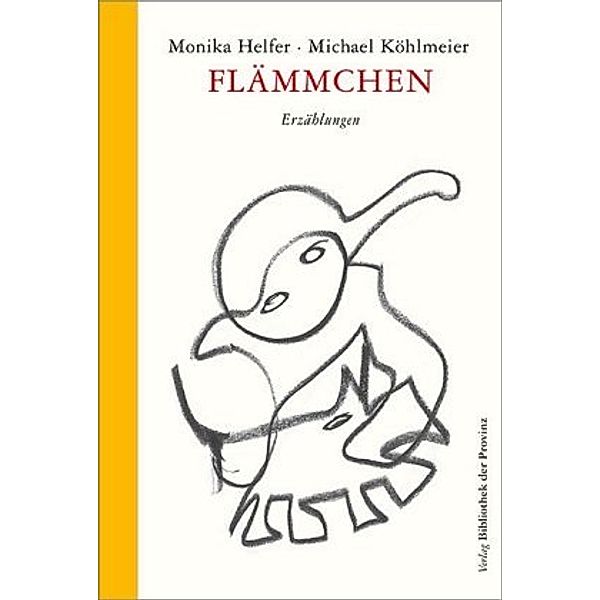 Flämmchen, Monika Helfer