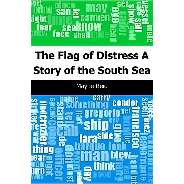 Flag of Distress: A Story of the South Sea, Mayne Reid