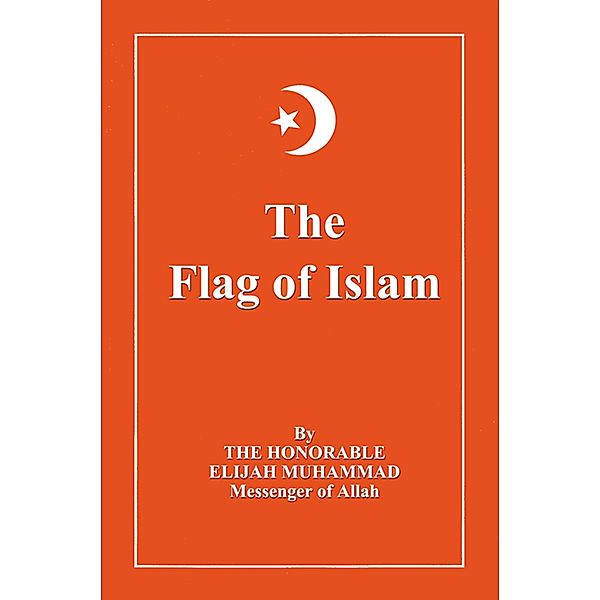 Flag of Islam / Secretarius MEMPS, Elijah Muhammad