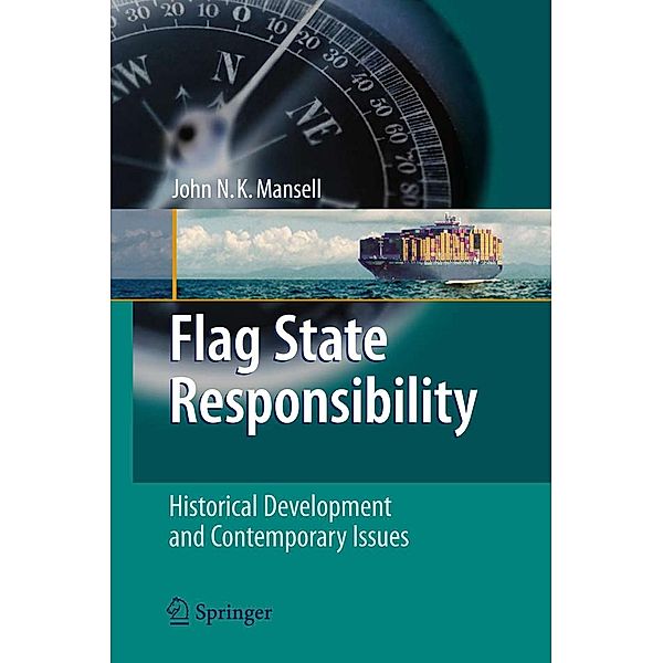 Flag State Responsibility, John N. K. Mansell