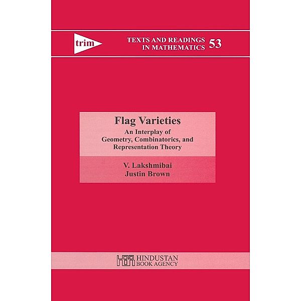 Flag Varieties / Texts and Readings in Mathematics Bd.53, V. Lakshmibai