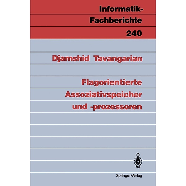 Flagorientierte Assoziativspeicher und -prozessoren / Informatik-Fachberichte Bd.240, Djamshid Tavangarian