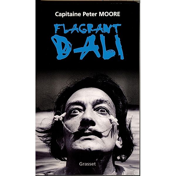 Flagrant Dali / Essais Etranger, Capitaine Peter Moore, Catherine Moore
