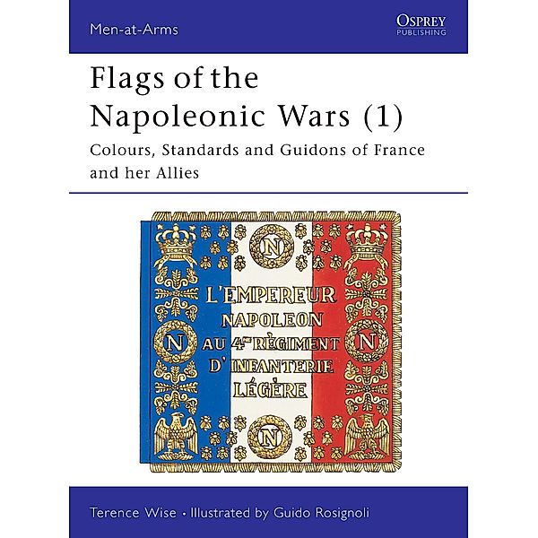 Flags of the Napoleonic Wars (1), Terence Wise