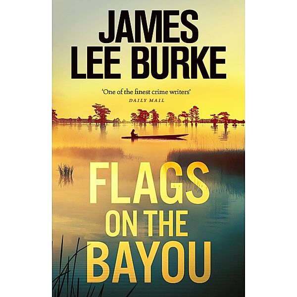 Flags on the Bayou, James Lee Burke