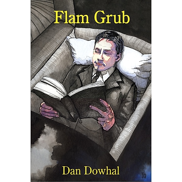 Flam Grub, Dan Dowhal