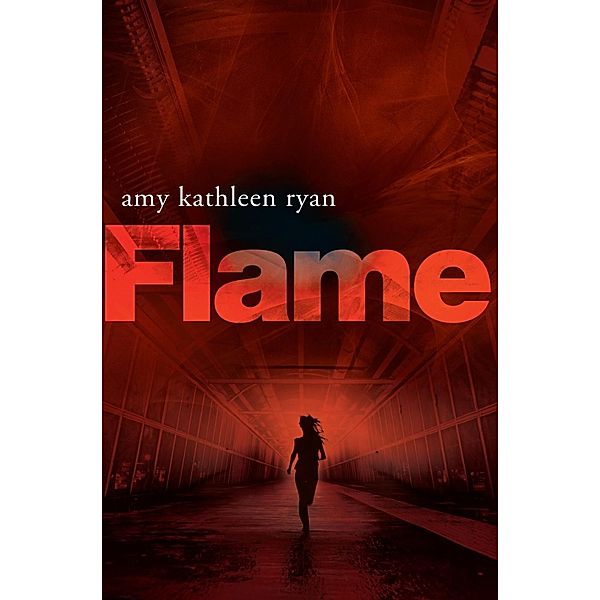 FLAME, Amy Kathleen Ryan