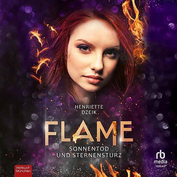 Flame - 5 - Sonnentod und Sternensturz, Henriette Dzeik