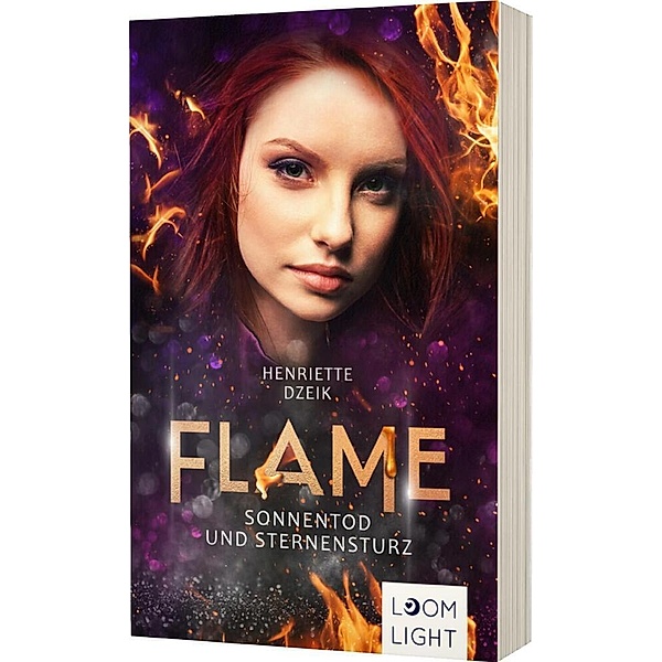 Flame 5: Sonnentod und Sternensturz, Henriette Dzeik