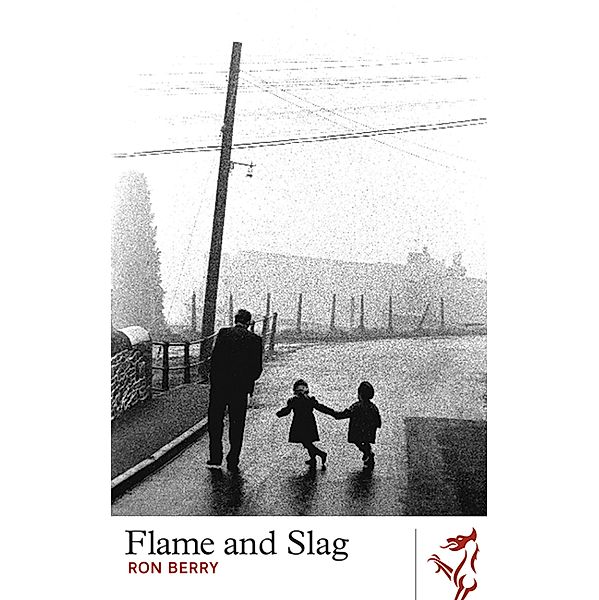 Flame and Slag, Ron Berry