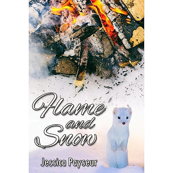 Flame and Snow / JMS Books LLC, Jessica Payseur