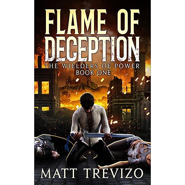 Flame of Deception, Matt Trevizo