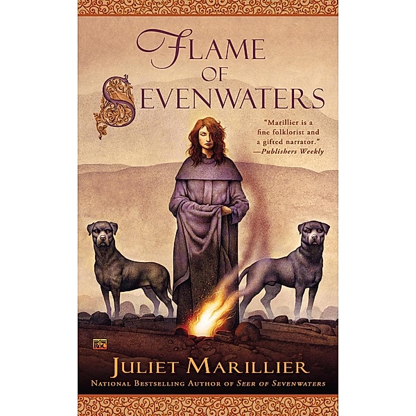 Flame of Sevenwaters / Sevenwaters Bd.3, Juliet Marillier