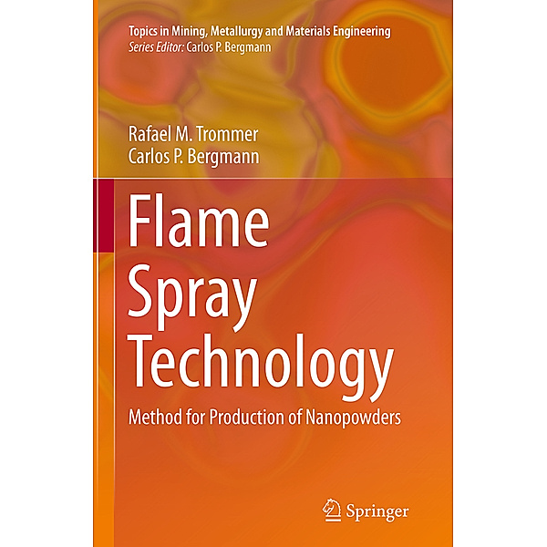 Flame Spray Technology, Rafael M. Trommer, Carlos P. Bergmann