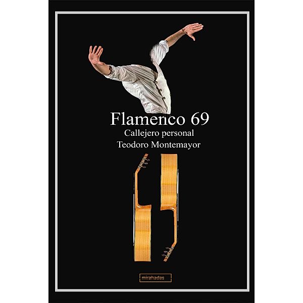 Flamenco 69. Callejero Personal, Teodoro Montemayor