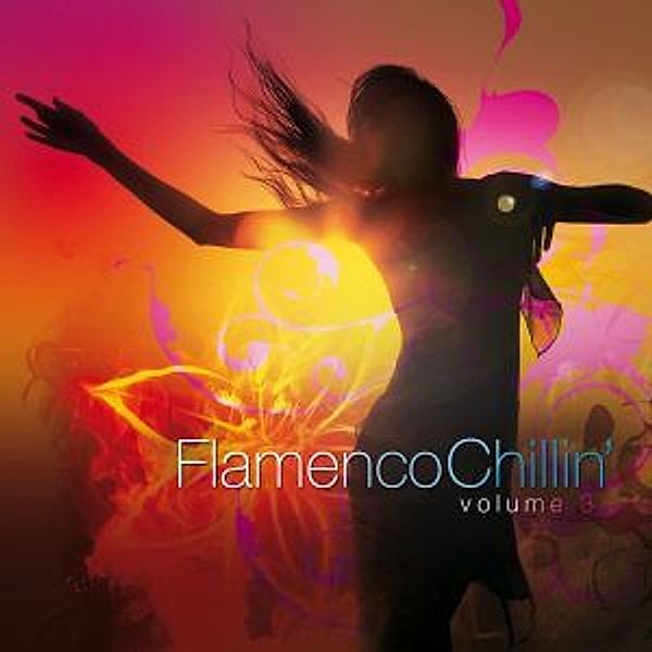 Flamenco Chillin Vol.3, Various