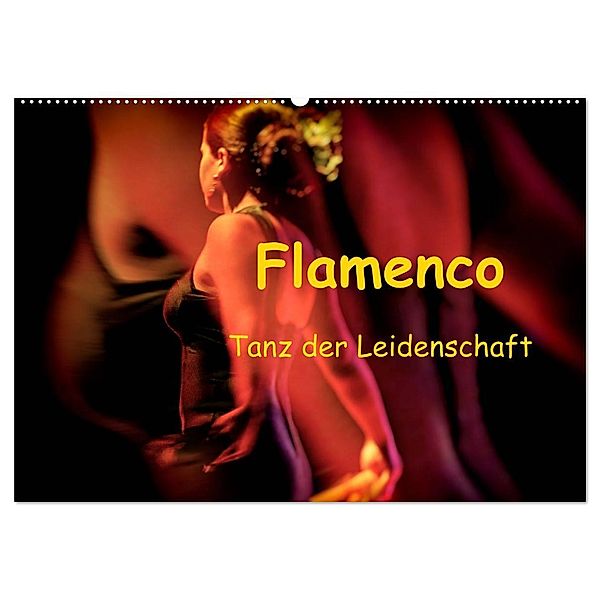 Flamenco - Tanz der Leidenschaft (Wandkalender 2025 DIN A2 quer), CALVENDO Monatskalender, Calvendo, Brigitte Dürr / Gabi Hampe