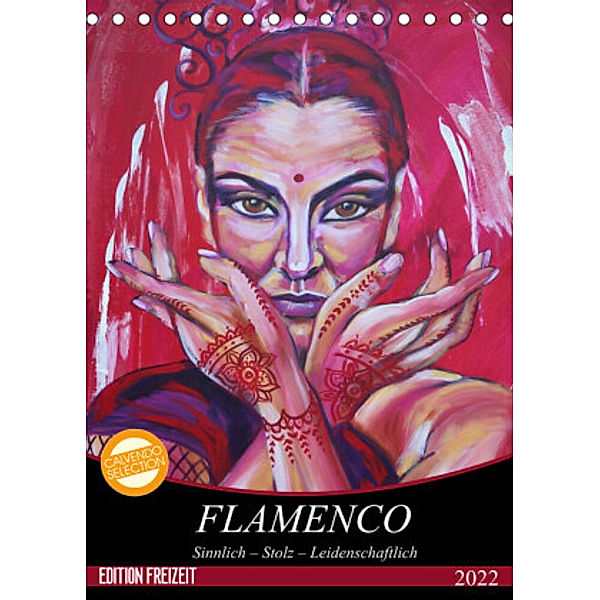 Flamenco (Tischkalender 2022 DIN A5 hoch), Uschi Felix