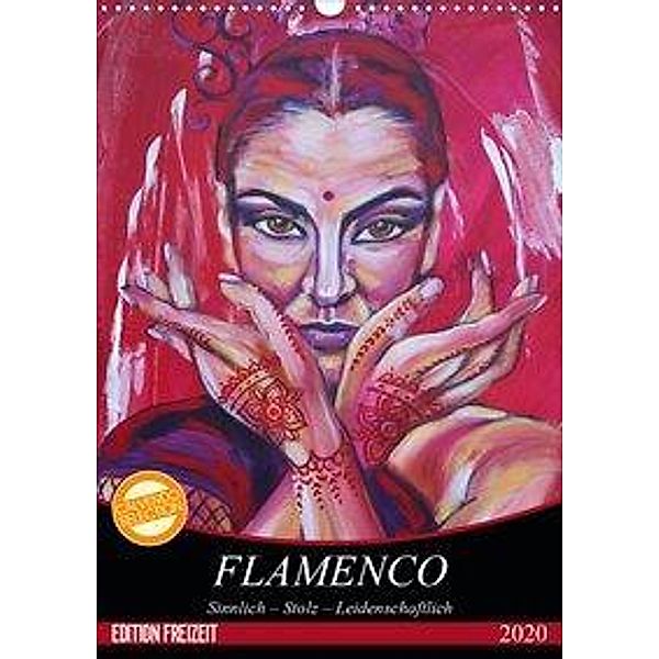 Flamenco (Wandkalender 2020 DIN A3 hoch), Uschi Felix