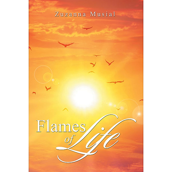 Flames of Life, Zuzanna Musial