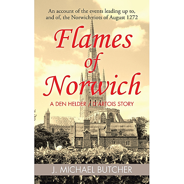 Flames of Norwich, J. Michael Butcher