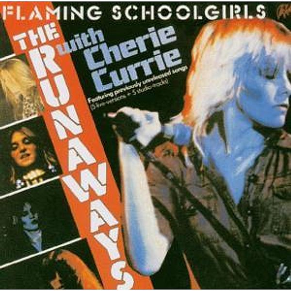 Flaming School Girls, The Runaways