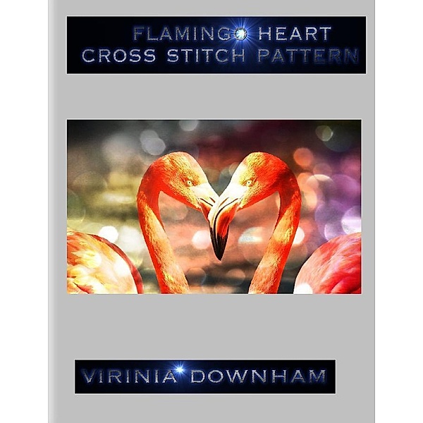 Flamingo Heart Cross Stitch Pattern, Virinia Downham