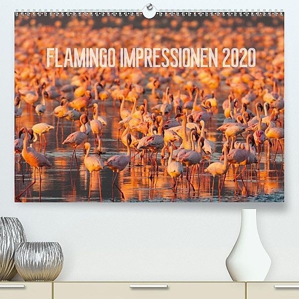 Flamingo Impressionen 2020(Premium, hochwertiger DIN A2 Wandkalender 2020, Kunstdruck in Hochglanz), Ingo Gerlach