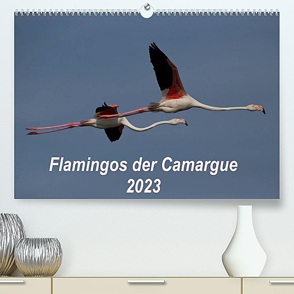 Flamingos der Camargue 2023 (Premium, hochwertiger DIN A2 Wandkalender 2023, Kunstdruck in Hochglanz), Photo-Pirsch