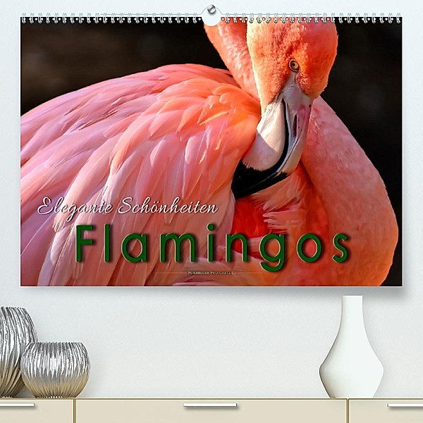 Flamingos - elegante Schönheiten(Premium, hochwertiger DIN A2 Wandkalender 2020, Kunstdruck in Hochglanz), Peter Roder
