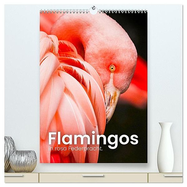 Flamingos in rosa Federpracht. (hochwertiger Premium Wandkalender 2024 DIN A2 hoch), Kunstdruck in Hochglanz, SF