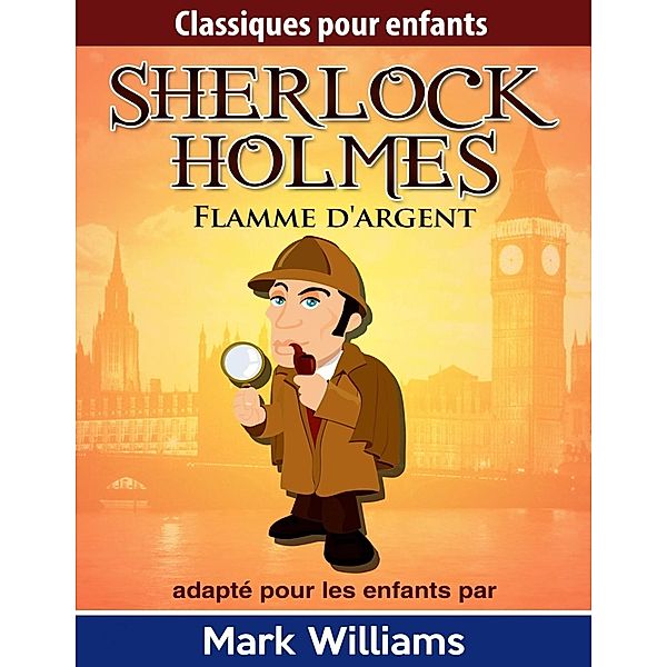 Flamme d'argent, Mark Williams