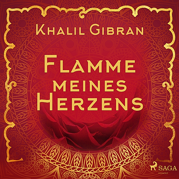 Flamme meines Herzens, Khalil Gibran