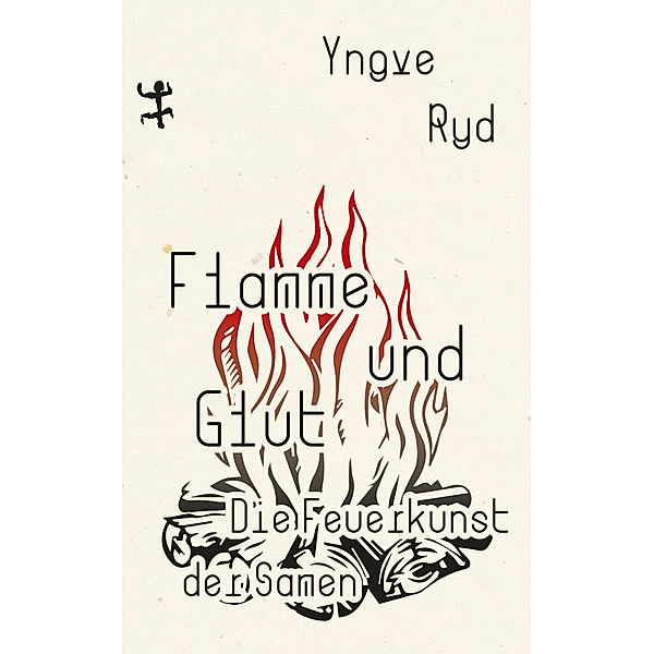 Flamme und Glut, Yngve Ryd