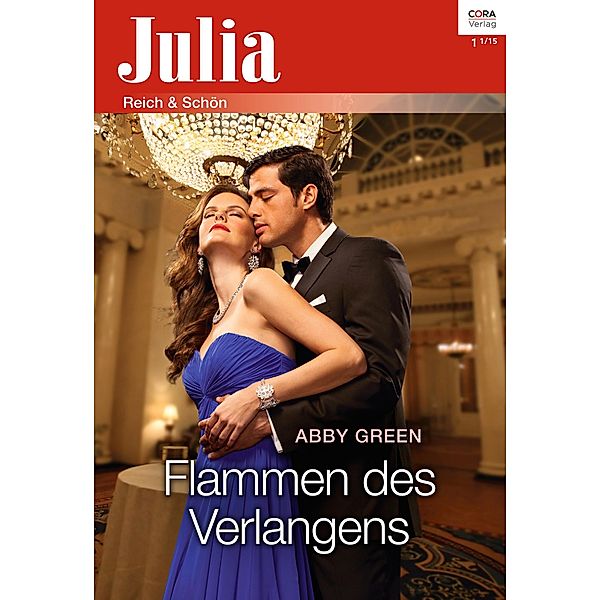 Flammen des Verlangens / Julia (Cora Ebook) Bd.2160, Abby Green