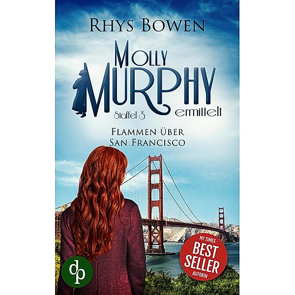 Flammen über San Francisco / Molly Murphy ermittelt-Reihe Staffel 3 Bd.4, Rhys Bowen