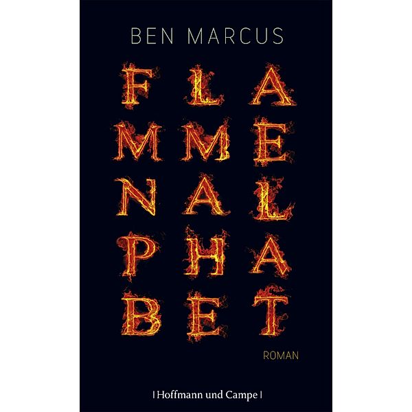 Flammenalphabet, Ben Marcus