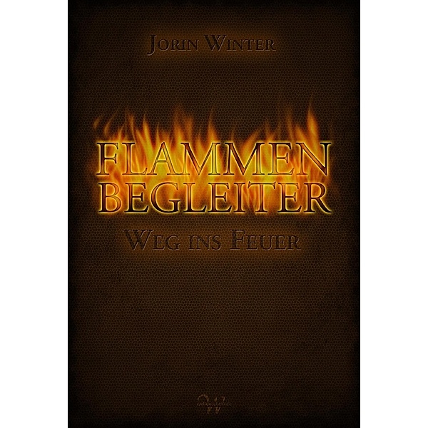 Flammenbegleiter, Band 1, Jorin Winter