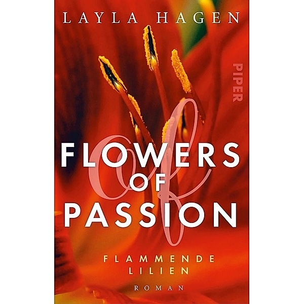 Flammende Lilien / Flowers of Passion Bd.4, Layla Hagen