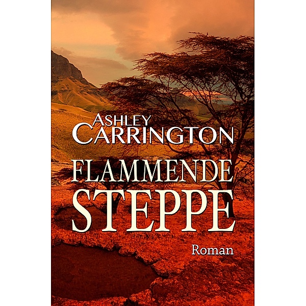 Flammende Steppe, Ashley Carrington